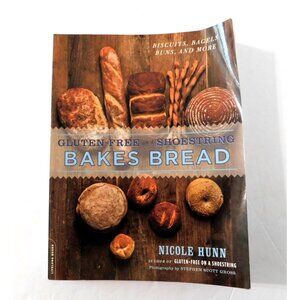 Gluten-Free On A Shoestring Bakes Bread By Nicole Hunn 2013 Trade Paperback
